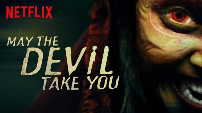 Meilleurs films d'horreur sur Netflix - May The Devil Take You (2018)