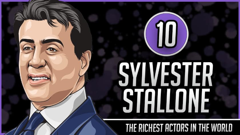Les acteurs les plus riches du monde - Sylvester Stallone