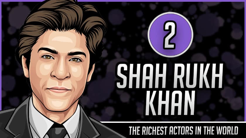 Les acteurs les plus riches du monde - Shah Rukh Khan