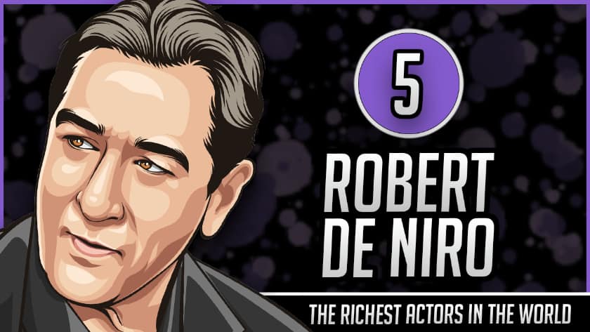 Les acteurs les plus riches du monde - Robert De Niro