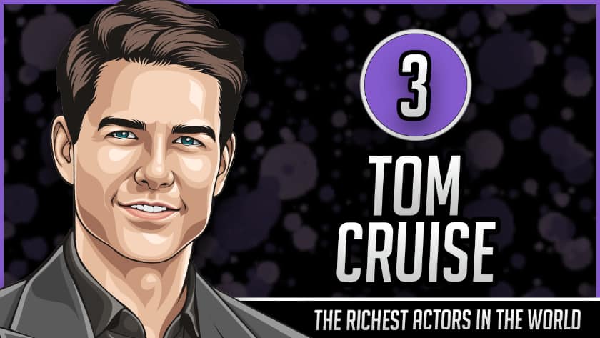 Les acteurs les plus riches du monde - Tom Cruise