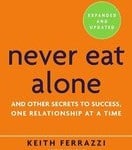 Never Eat Alone par Keith Ferrazzi Business Book